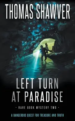 Întoarcere la stânga în Paradis: A Bibliomystery Thriller - Left Turn at Paradise: A Bibliomystery Thriller