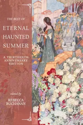 The Best of Eternal Haunted Summer: O ediție aniversară de treisprezece ani - The Best of Eternal Haunted Summer: A Thirteenth Anniversary Edition