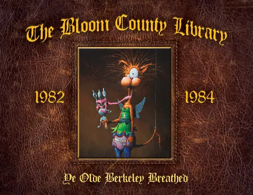Biblioteca Bloom County: Cartea a doua - The Bloom County Library: Book Two