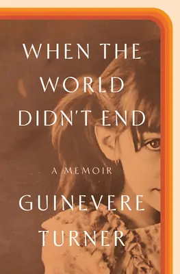 Când lumea nu s-a sfârșit: A Memoir - When the World Didn't End: A Memoir