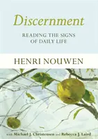 Discernământul - citirea semnelor din viața de zi cu zi - Discernment - Reading the Signs of Daily Life