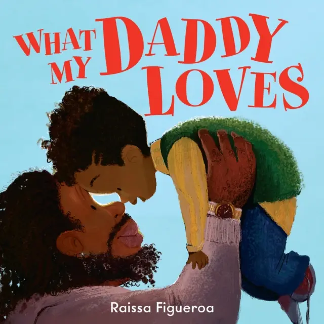 Ce-i place tatălui meu - What My Daddy Loves