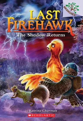The Shadow Returns: A Branches Book (Ultimul Firehawk #12) - The Shadow Returns: A Branches Book (the Last Firehawk #12)