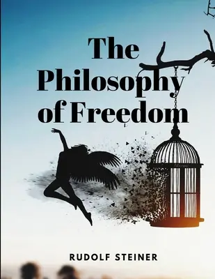 Filosofia libertății - The Philosophy of Freedom