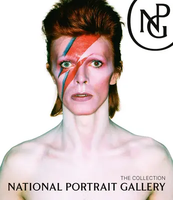 Galeria Națională de Portrete: Colecția - National Portrait Gallery: The Collection