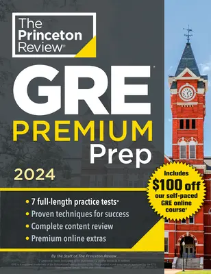 Princeton Review GRE Premium Prep, 2024: 7 teste practice + revizuire și tehnici + instrumente online - Princeton Review GRE Premium Prep, 2024: 7 Practice Tests + Review & Techniques + Online Tools