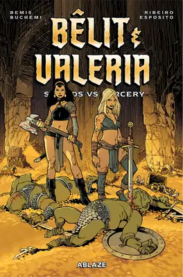 Belit & Valeria: Săbii vs. Vrăjitorie - Belit & Valeria: Swords vs. Sorcery