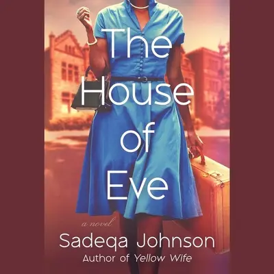 Casa Evei (The House of Eve) - The House of Eve
