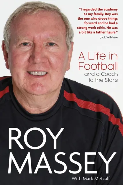 Roy Massey: O viață în fotbal și un antrenor al vedetelor - Roy Massey: A Life in Football and a Coach to the Stars
