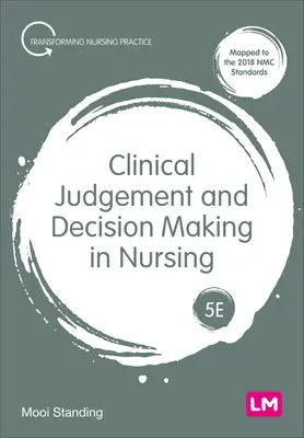Judecata clinică și luarea deciziilor în nursing - Clinical Judgement and Decision Making in Nursing