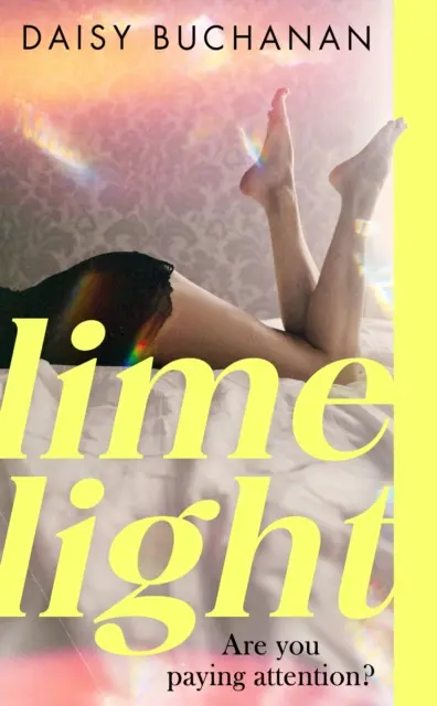 Limelight - Noul roman al autorului lui Insatiable - Limelight - The new novel from the author of Insatiable