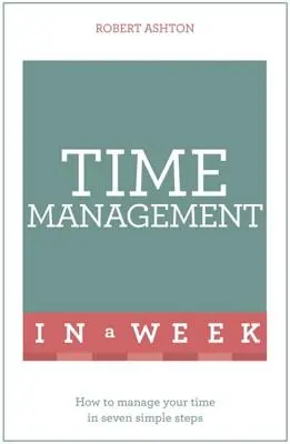 Gestionarea timpului într-o săptămână - Time Management in a Week