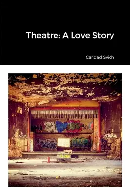 Teatru: O poveste de dragoste - Theatre: A Love Story