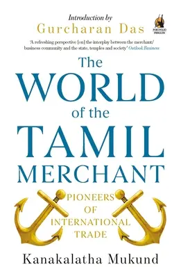 Lumea negustorului tamil: Pionierii comerțului internațional - World of the Tamil Merchant: Pioneers of International Trade