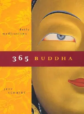 365 Buddha: Meditații zilnice - 365 Buddha: Daily Meditations