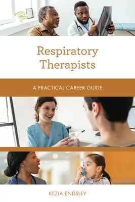 Terapeuți respiratori: Un ghid practic de carieră - Respiratory Therapists: A Practical Career Guide