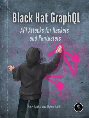 Black Hat Graphql: Atacarea API-urilor de nouă generație - Black Hat Graphql: Attacking Next Generation APIs