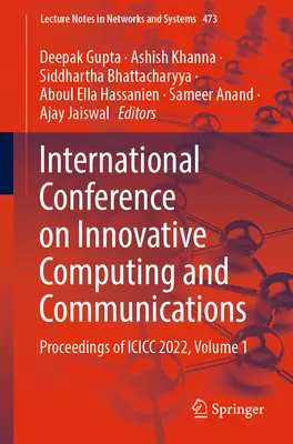 Conferința internațională privind informatica și comunicațiile inovatoare: Proceedings of ICICC 2022, volumul 1 - International Conference on Innovative Computing and Communications: Proceedings of ICICC 2022, Volume 1