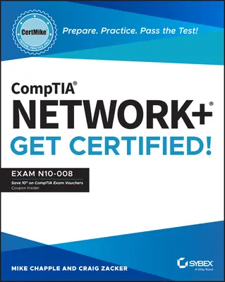 Comptia Network+ Certmike: Pregătiți. Practice. Pass the Test! Obțineți certificarea!: Examenul N10-008 - Comptia Network+ Certmike: Prepare. Practice. Pass the Test! Get Certified!: Exam N10-008
