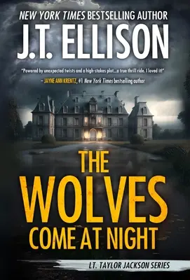 Lupii vin noaptea: Un roman Taylor Jackson - The Wolves Come at Night: A Taylor Jackson Novel