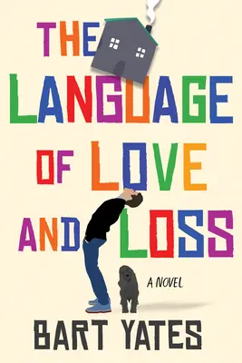 Limbajul iubirii și al pierderii: Un roman ingenios și emoționant, perfect pentru cluburile de lectură - The Language of Love and Loss: A Witty and Moving Novel Perfect for Book Clubs