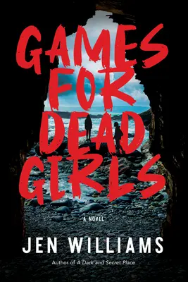 Jocuri pentru fete moarte: Un thriller - Games for Dead Girls: A Thriller