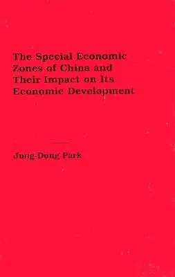 Zonele economice speciale din China și impactul acestora asupra dezvoltării sale economice - The Special Economic Zones of China and Their Impact on Its Economic Development