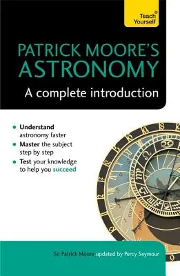 Astronomia lui Patrick Moore: O introducere completă - Patrick Moore's Astronomy: A Complete Introduction