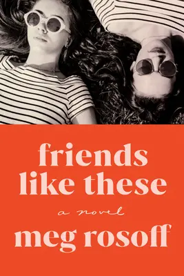 Prieteni ca aceștia - Friends Like These
