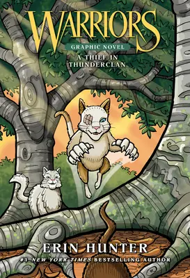 Războinici: Un hoț în Thunderclan - Warriors: A Thief in Thunderclan