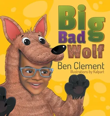 Lupul cel mare și rău - Big Bad Wolf