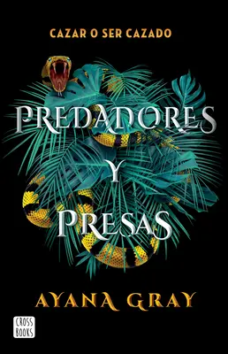 Predadores Y Presas / Fiare de pradă (ediție spaniolă) - Predadores Y Presas / Beasts of Prey (Spanish Edition)