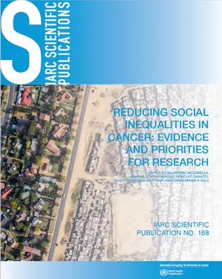 Reducerea inegalităților sociale în cancer: Dovezi și priorități pentru cercetare - Reducing Social Inequalities in Cancer: Evidence and Priorities for Research
