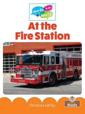 La stația de pompieri - At the Fire Station