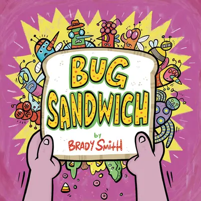Sandwich cu gândaci - Bug Sandwich
