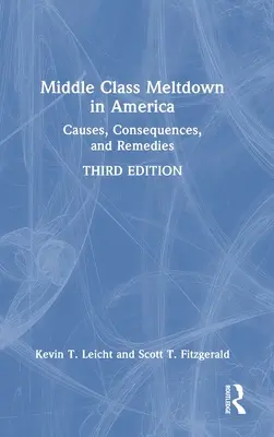 Prăbușirea clasei de mijloc în America: Cauze, Consecințe și Remedii - Middle Class Meltdown in America: Causes, Consequences, and Remedies