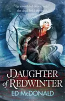 Daughter of Redwinter - O fantezie epică întunecată și atmosferică, bogată în folclor - Daughter of Redwinter - A dark and atmospheric epic fantasy that's rich in folklore