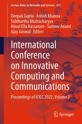Conferința internațională privind informatica și comunicațiile inovatoare: Proceedings of ICICC 2022, volumul 2 - International Conference on Innovative Computing and Communications: Proceedings of ICICC 2022, Volume 2