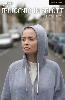 Ifigenia în Splott - Iphigenia in Splott