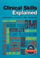 Clinical Skills Explained
