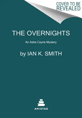 The Overnights: Un roman Ashe Cayne, Cartea 3 - The Overnights: An Ashe Cayne Novel, Book 3