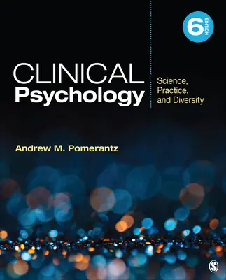Psihologie clinică: Știință, practică și diversitate - Clinical Psychology: Science, Practice, and Diversity