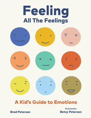 Cartea de lucru Feeling All the Feelings: Un ghid al copiilor pentru explorarea emoțiilor - Feeling All the Feelings Workbook: A Kids' Guide to Exploring Emotions