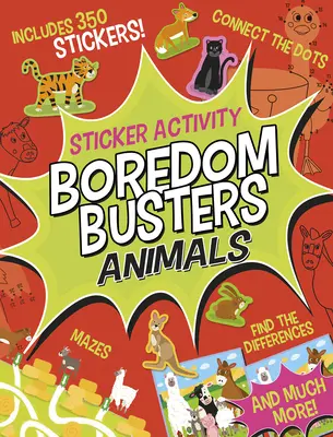 Boredom Busters: Animale Activitate cu autocolante: Labirinturi, Conectează punctele, Găsește diferențele și multe altele! - Boredom Busters: Animals Sticker Activity: Mazes, Connect the Dots, Find the Differences, and Much More!