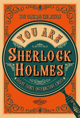 You Are Sherlock Holmes - Tu controlezi acțiunea: rezolvă trei cazuri interactive - You Are Sherlock Holmes - You control the action: solve three interactive cases