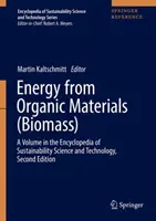 Energie din materiale organice (biomasă): A Volume in the Encyclopedia of Sustainability Science and Technology, Ediția a doua - Energy from Organic Materials (Biomass): A Volume in the Encyclopedia of Sustainability Science and Technology, Second Edition