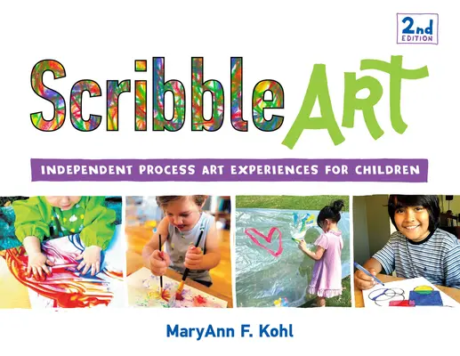Scribble Art: Independent Process Art Experiences for Children Volumul 3 - Scribble Art: Independent Process Art Experiences for Children Volume 3