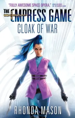 Cloak of War - Trilogia Jocul Împărătesei 2 - Cloak of War - The Empress Game Trilogy 2