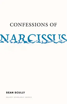 Confesiunile lui Narcissus - Confessions of Narcissus