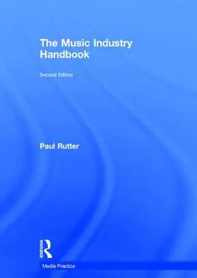 Manualul industriei muzicale - The Music Industry Handbook